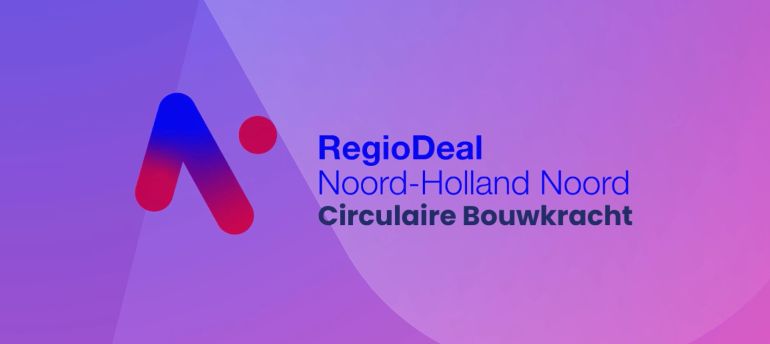Regiodeal Noord-Holland Noord Circulaire Bouwkracht